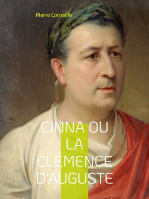 cover image of Cinna ou la Clémence d'Auguste